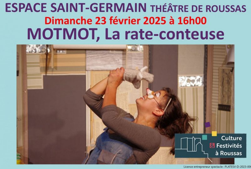 Spectacle jeunesse : »MOTMOT, la rate-conteuse » à Roussas - 0